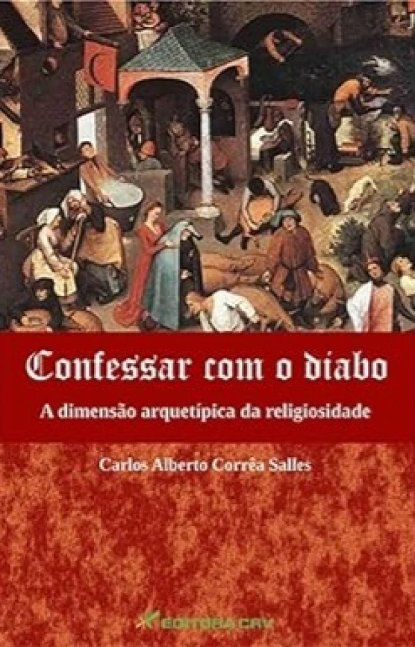 Capa do Livro Confessar com o Diabo - A dimensão arquetípica da religiosidade